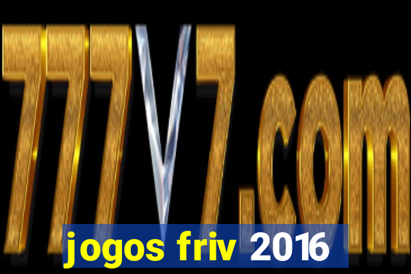 jogos friv 2016